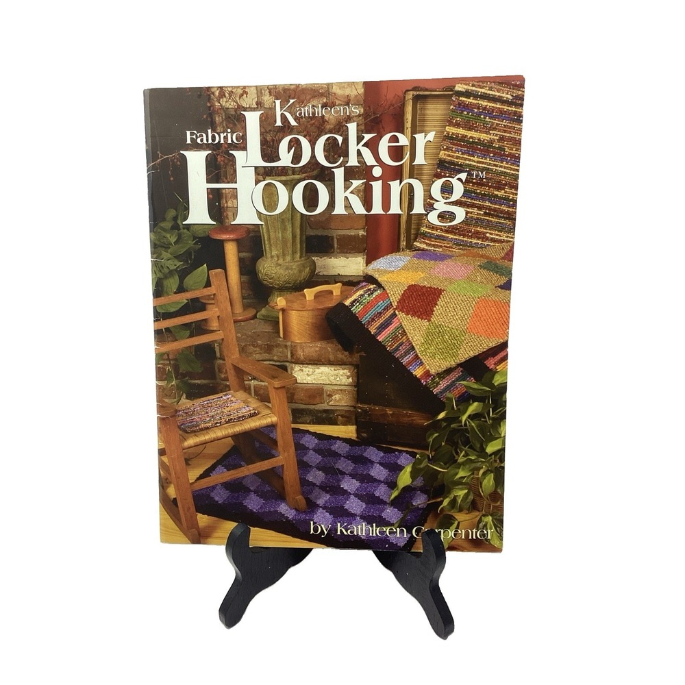 Kathleen's Fabric Locker Hooking By Kathleen Carpenter Book